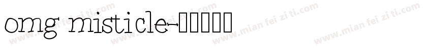 omg misticle字体转换